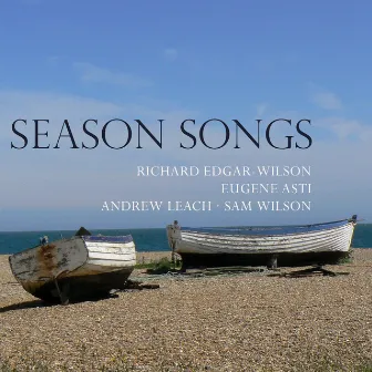 Season Songs by Richard Edgar-Wilson