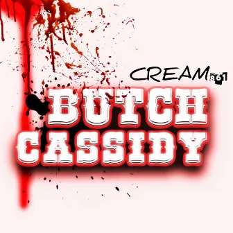 Butch Cassidy by Cream861