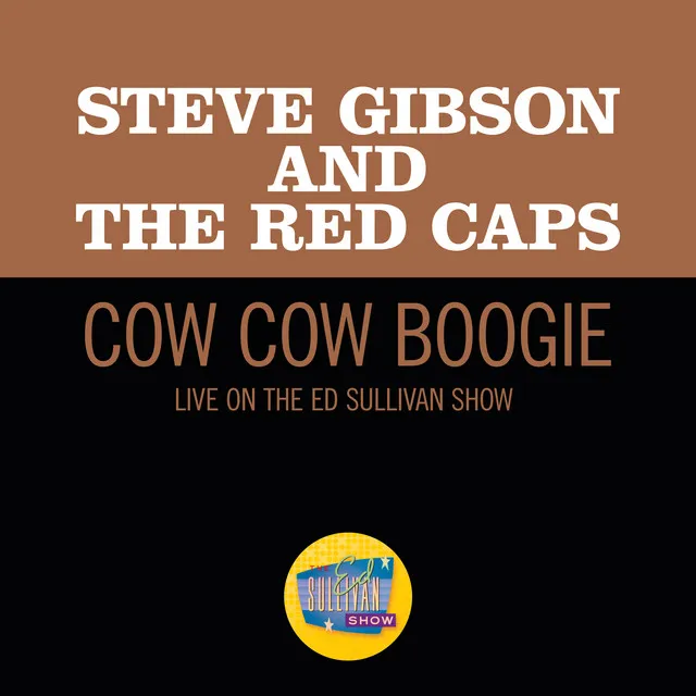 Cow Cow Boogie (Live On The Ed Sullivan Show, March 30, 1952)