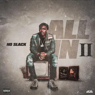 All in 2 by No Slack