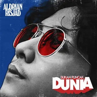 Bukan Puncak Dunia by Aldrian Risjad