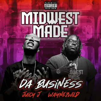 Da Business by Midwest Made