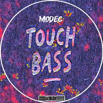 Touch Bass by Modec