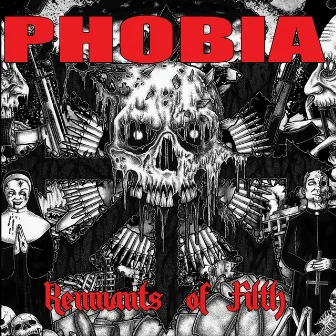 Remnants Of Filth by Phobia