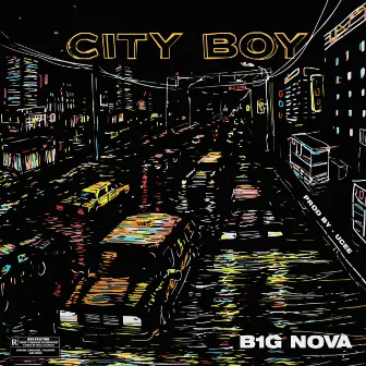 City Boy by B1G NOVA