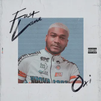 Fast Lane by OXi