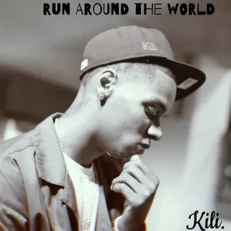 Run Around The World by Kili