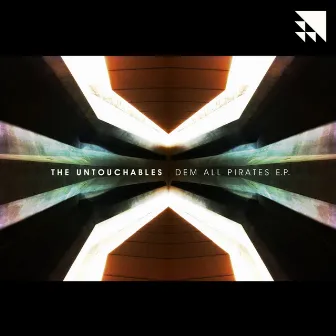 Dem All Pirates EP by The Untouchables