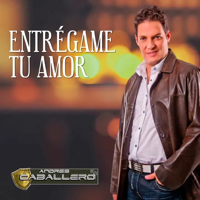 Entrégame Tu Amor