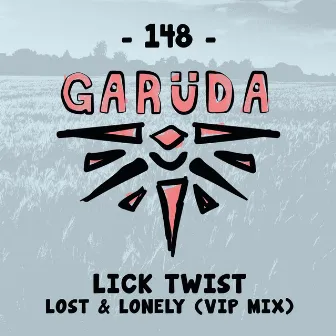 Lost & Lonely (VIP Mix) by Lick Twist