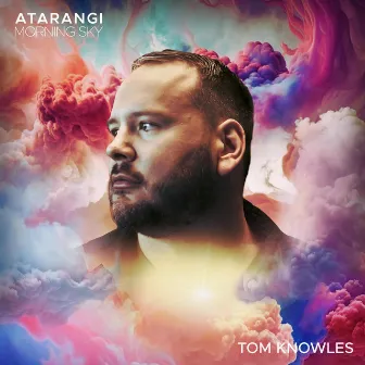 Atarangi: Morning Sky by Tom Knowles