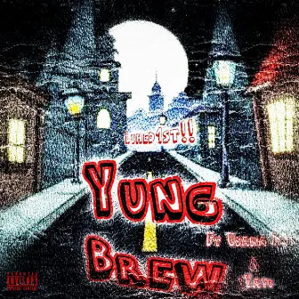 Yung Brew by LuhEd1st