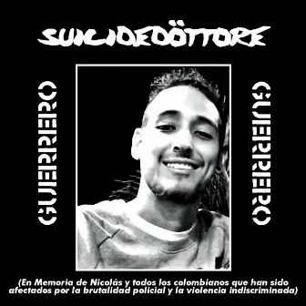 Guerrero (En Memoria de Colombia) by SUICIDEDÖTTORE