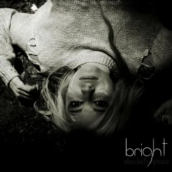 Bright by Elizabeth Grace