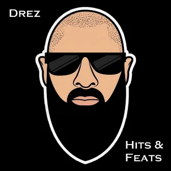 Hits & Feats by Drez