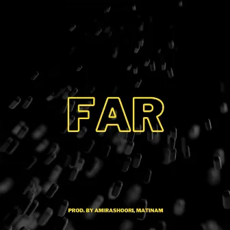 FAR by Amir Ashoori