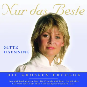 Nur das Beste by Gitte Hænning