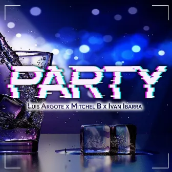 Party by Ivan Ibarra