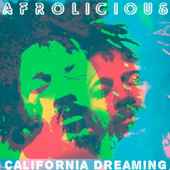 California Dreaming by Afrolicious