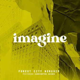 Imagine by Forest City Worship