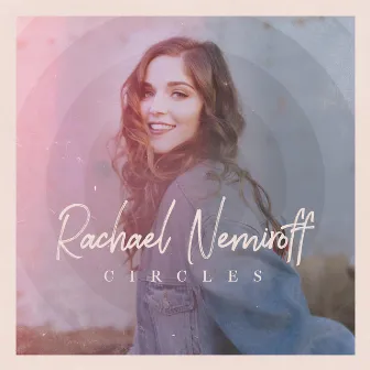 Circles by Rachael Nemiroff