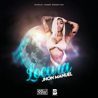 Mi Locura by Jhon Manuel