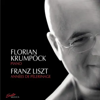 Liszt: Annes de pelerinage by Florian Krumpöck