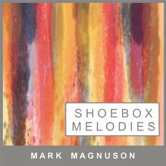 Shoebox Melodies (Instrumental Acoustic Guitar) by Mark Magnuson