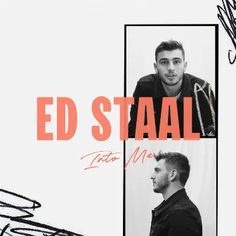 Into Me by Ed Staal