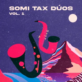 Somi Tax Dúos, Vol. 1 by Alejandro Rivas Pinto