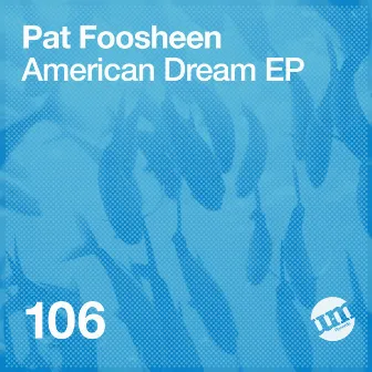 American Dream by Pat Foosheen