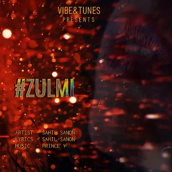 Zulmi by Sahil Sanon