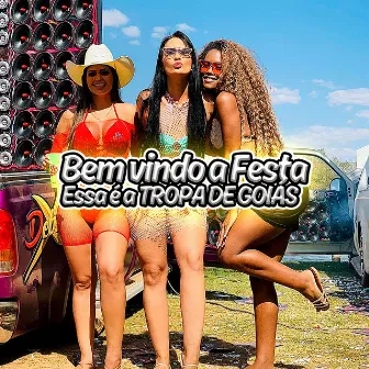 Bem Vindo a Festa Essa É a Tropa de Goiás by Dr Chrystopher