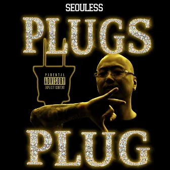 Plug's Plug by Seouless