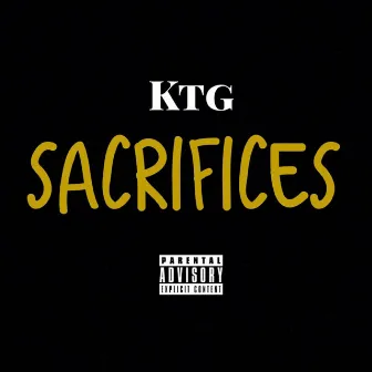 Sacrifices by KTG