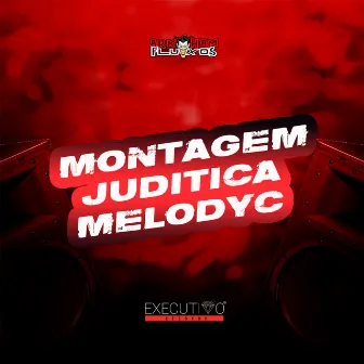 Montagem Juditica Melodyc by DJ XZS O Mago do Mandelão