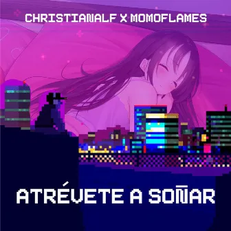 Atrévete A Soñar by ChristianALF