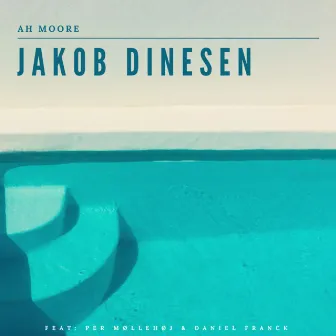 Ah Moore by Jakob Dinesen