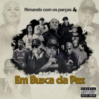 Rimando Com os Parças 4 Em Busca da Paz by Cris SNJ