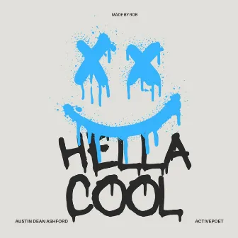 Hella Cool by Made By Rob