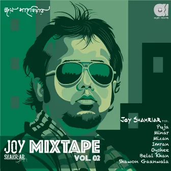 Joy Shahriar Mixtape, Vol. 02 by Joy Shahriar