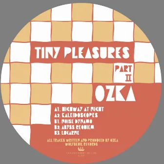 Tiny Pleasures - Part 2 by Ozka