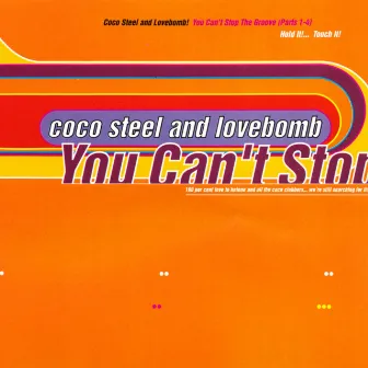 You Can't Stop The Groove! by Coco Steel & Lovebomb