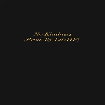 No kindness by Kanary Black