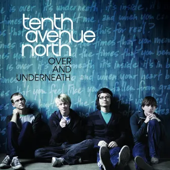 Over And Underneath by Tenth Avenue North