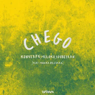 Chego (feat. Monika B’ezerra) by Soubeiran