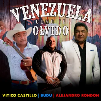 Venezuela Como Te Olvido by Alejandro Rondon