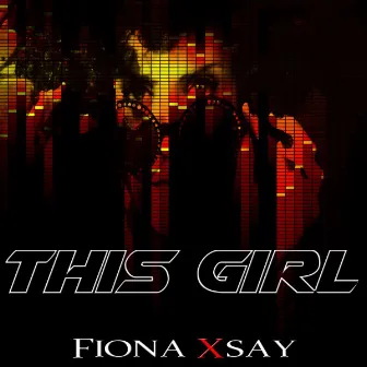 This Girl (Reprise De This Girl) by Fiona Xsay