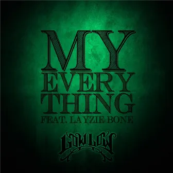 My Everything (feat. Layzie Bone) by Low Low