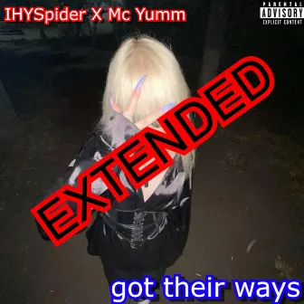 GOT THEIR WAYS (EXTENDED) by IHYSpider